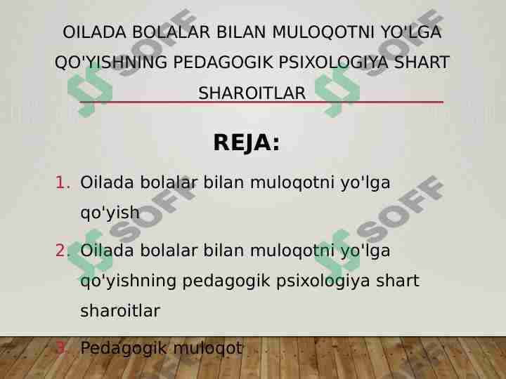Oilada bolalar bilan muloqotni yo'lga qo'yishning pedagogik psixologiya shart sharoitlar
