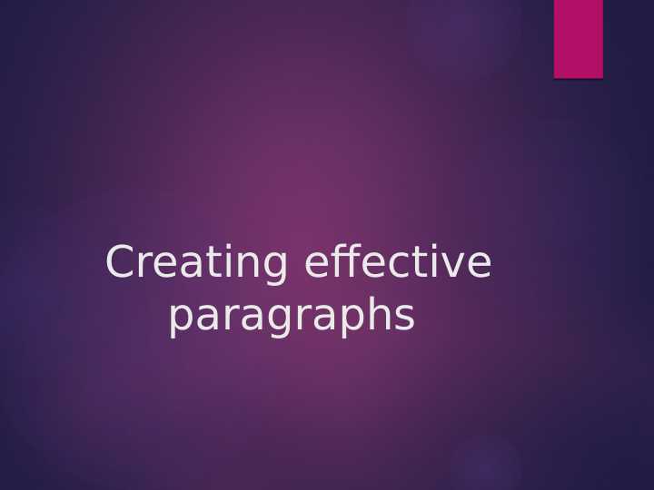 Creating effective paragraphs