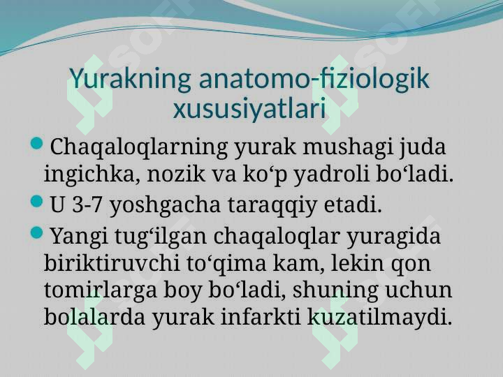 BOLALARDA YURAK-QON TOMIR TIZIMINING ANATOMO-FIZIOLOGIK XUSUSIYATLARI