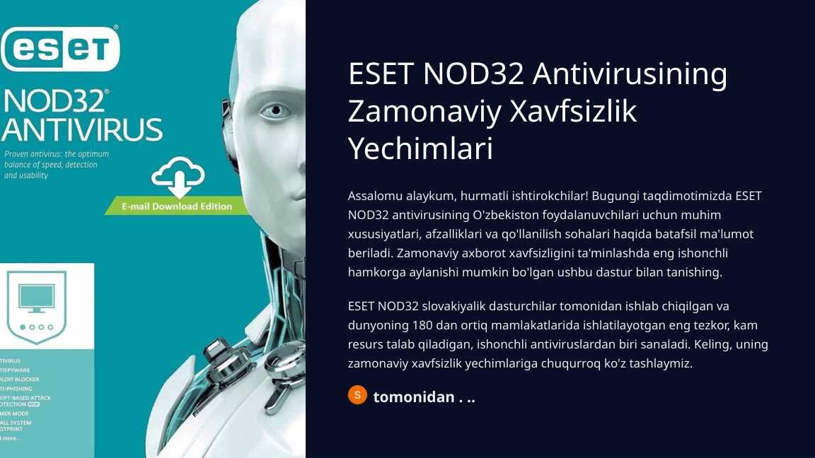 ESET NOD32 Antivirusining Zamonaviy Xavfsizlik Yechimlari