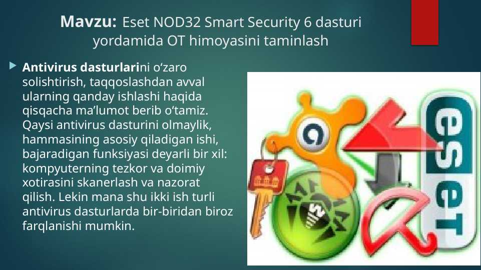 Eset NOD32 Smart Security 6 dasturi yordamida OT himoyasini taminlash