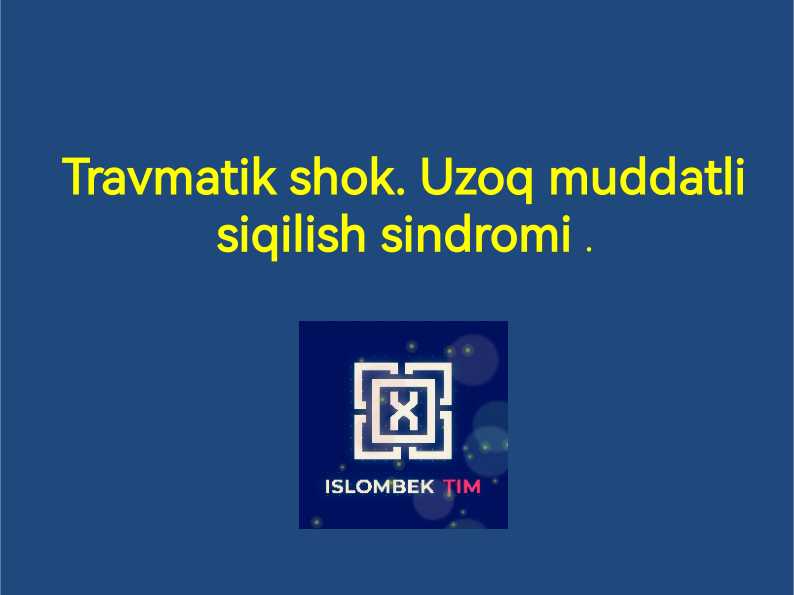 Travmatik shok. Uzoq muddatli siqilish sindromi