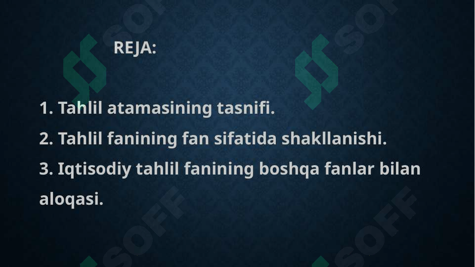 Fanlar tizimida “Iqtisodiy tahlil”ning O’rni