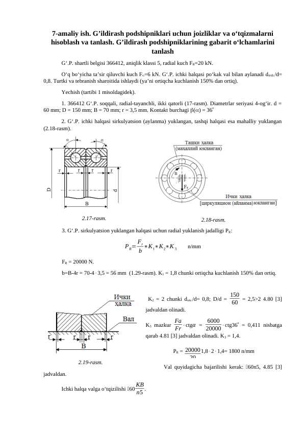 G’ildirash podshipniklari uchun joizliklar va o‘tqizmalarni hisoblash va tanlash. G’ildirash podshipniklarining gabarit o‘lchamlarini tanlash