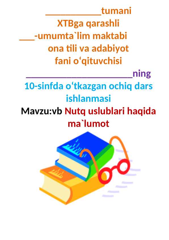 10-sinf ona tili Nutq uslublari ochiq dars ishlanma