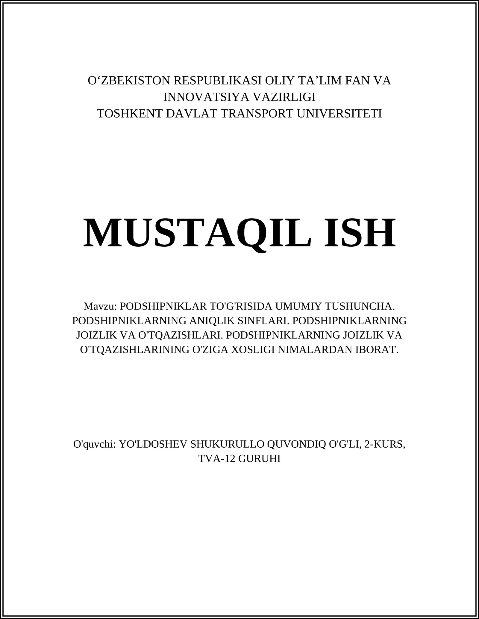 PODSHIPNIKLAR TO'G'RISIDA UMUMIY TUSHUNCHA