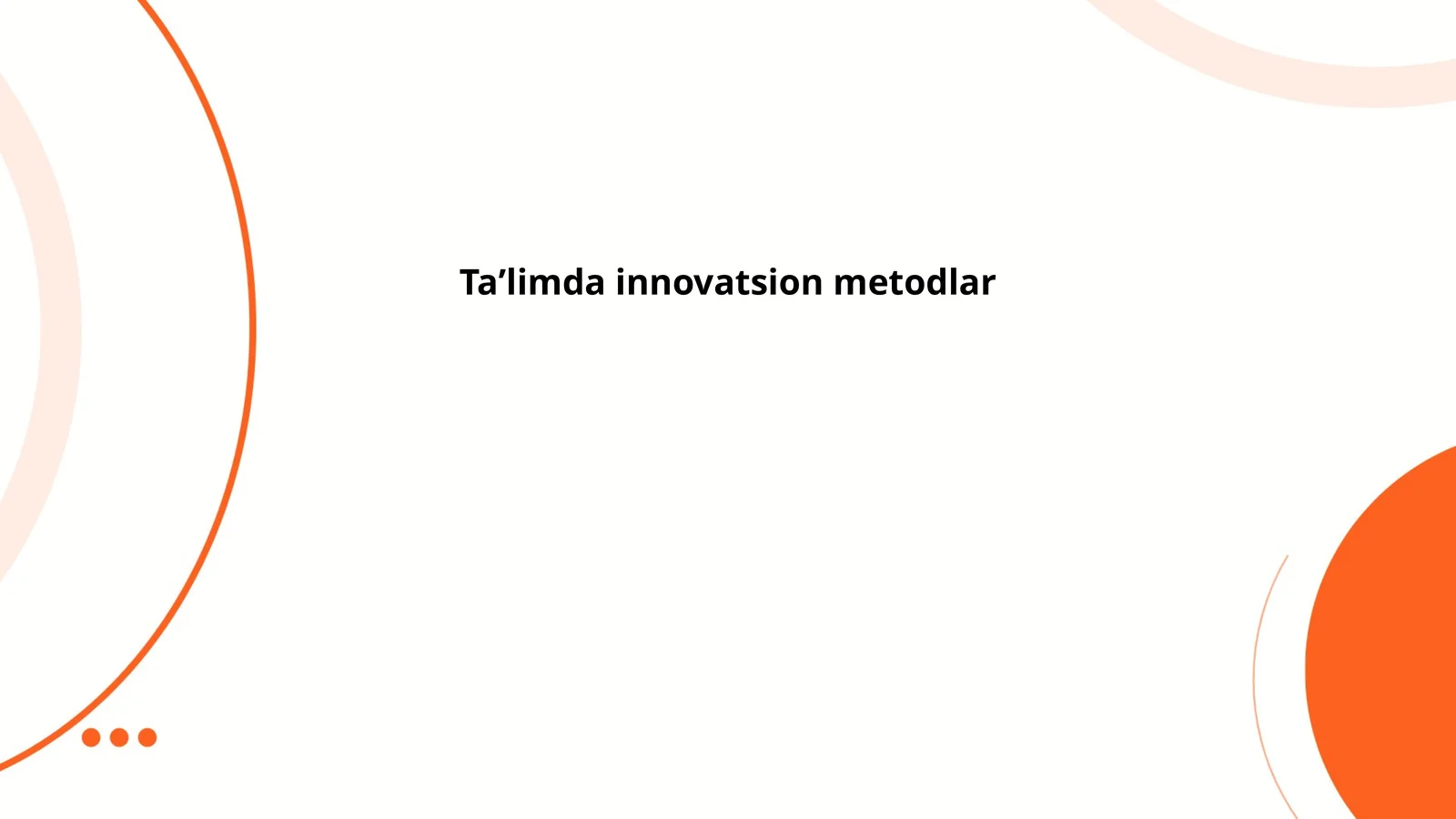 Ta'limda innovatsion metodlar