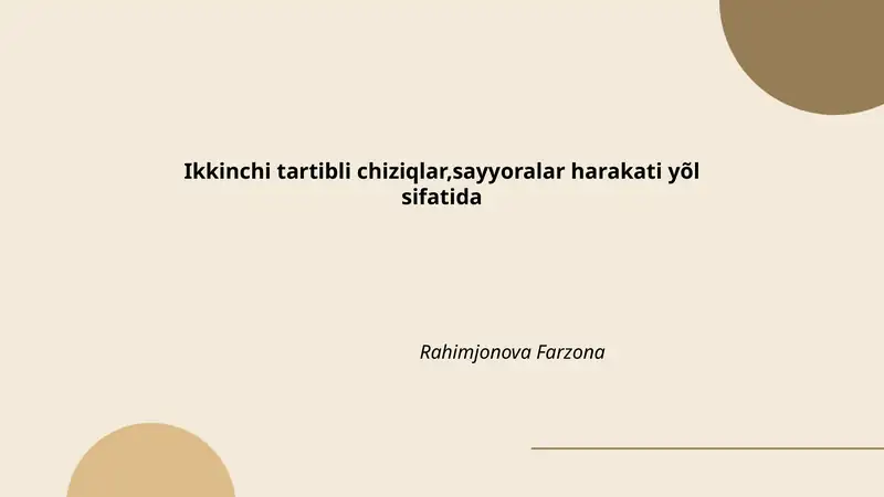 Ikkinchi tartibli chiziqlar,sayyoralar harakati yõl sifatida