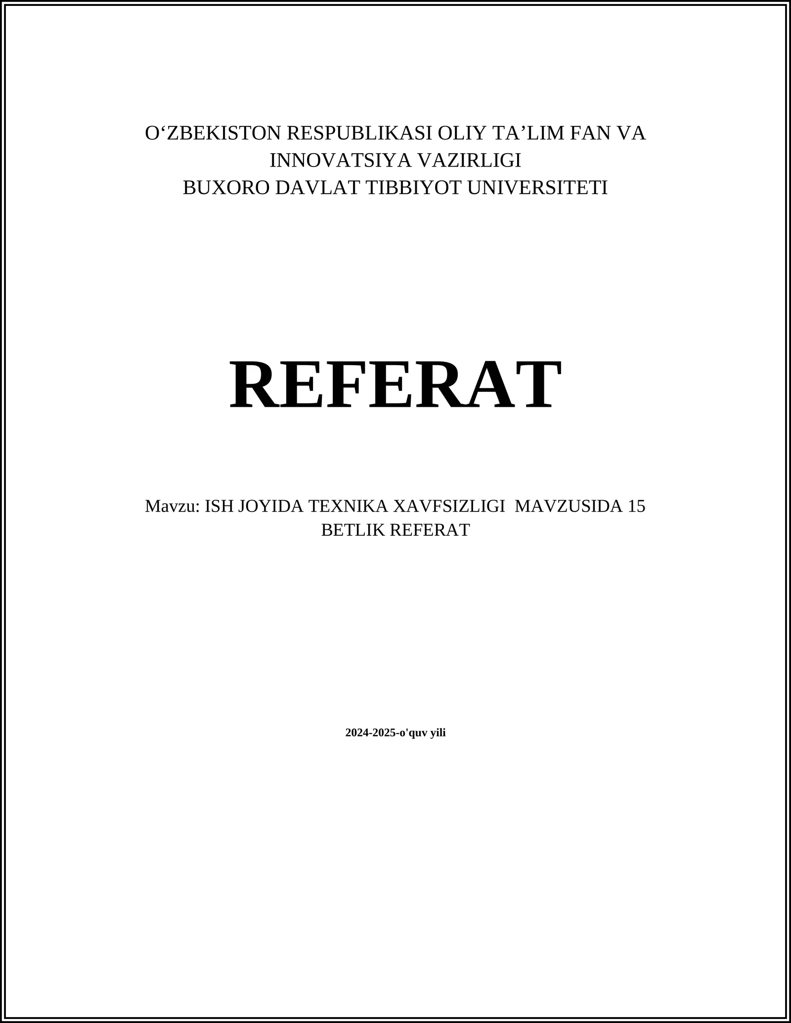 ISH JOYIDA TEXNIKA XAVFSIZLIGI MAVZUSIDA 15 BETLIK REFERAT