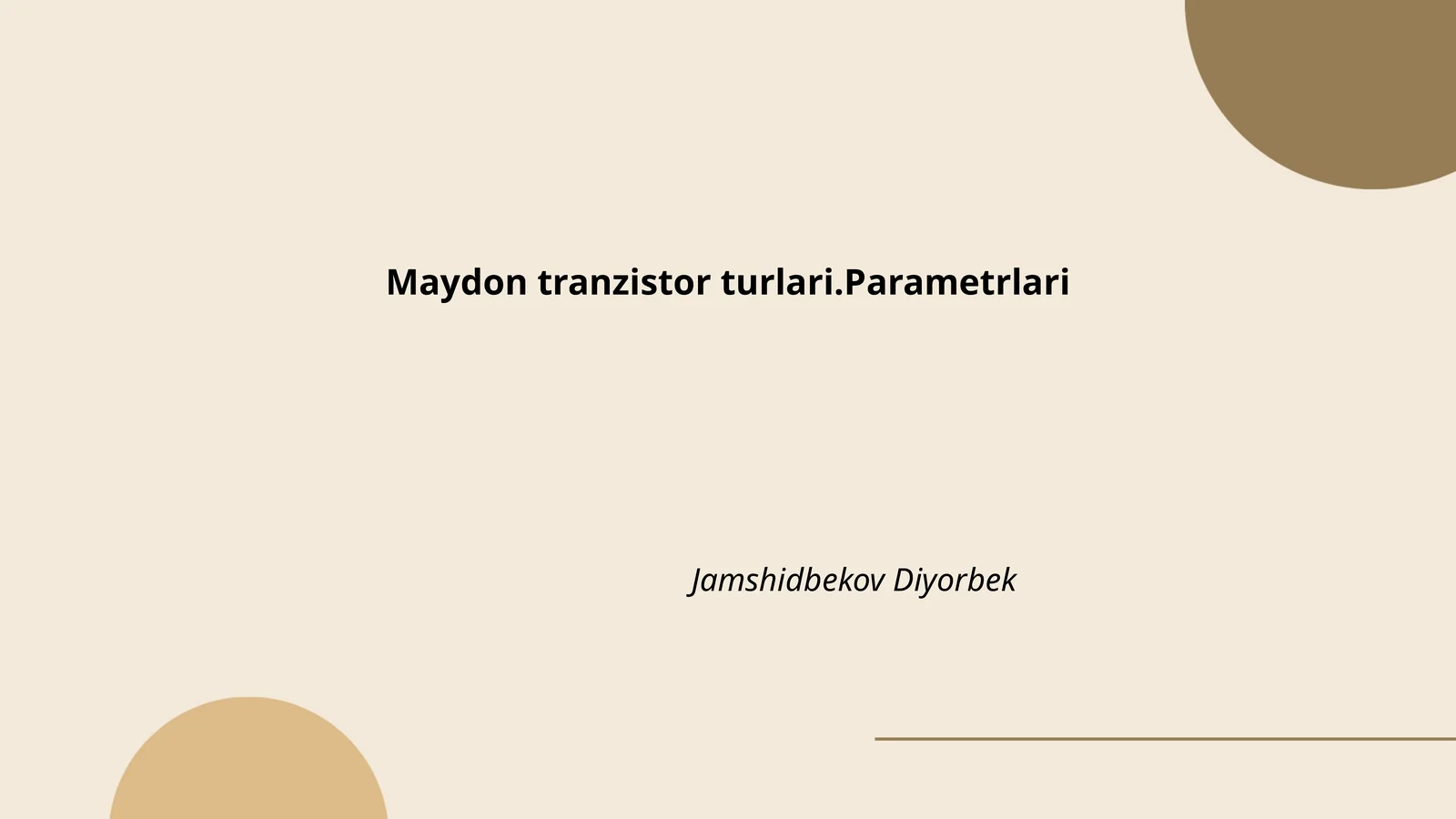 Maydon tranzistor turlari.Parametrlari