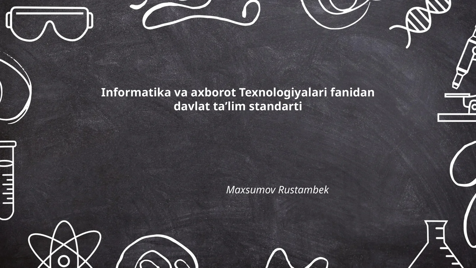 Informatika va axborot Texnologiyalari fanidan davlat taʼlim standarti
