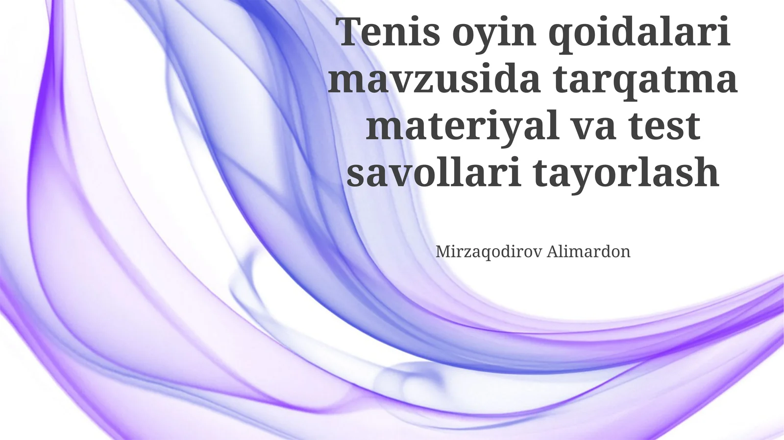 Tenis oyin qoidalari mavzusida tarqatma materiyal va test savollari tayorlash