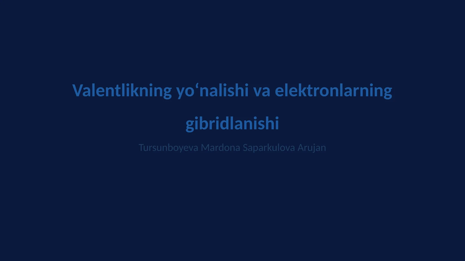 Valentlikning yoʻnalishi va elektronlarning gibridlanishi