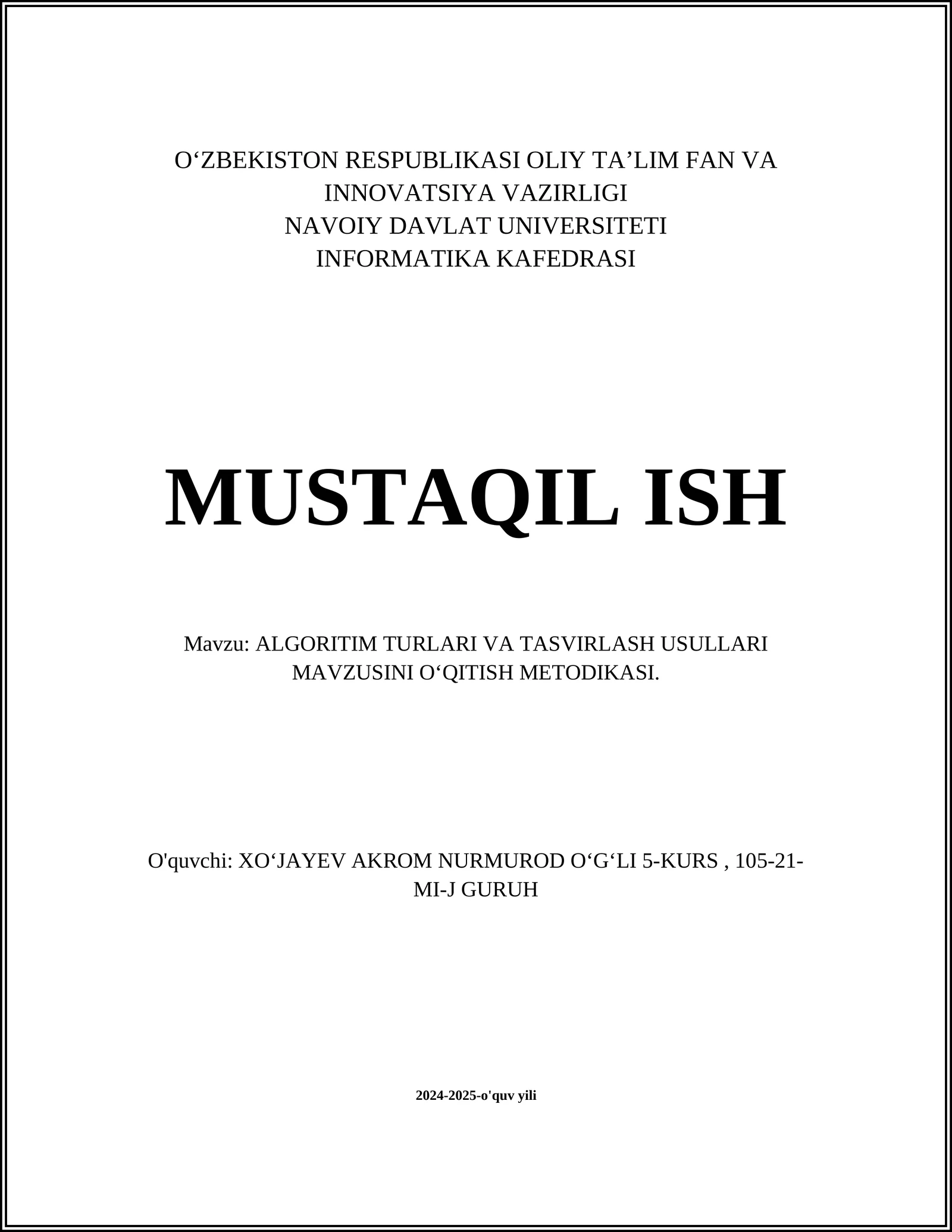 ALGORITIM TURLARI VA TASVIRLASH USULLARI MAVZUSINI O‘QITISH METODIKASI
