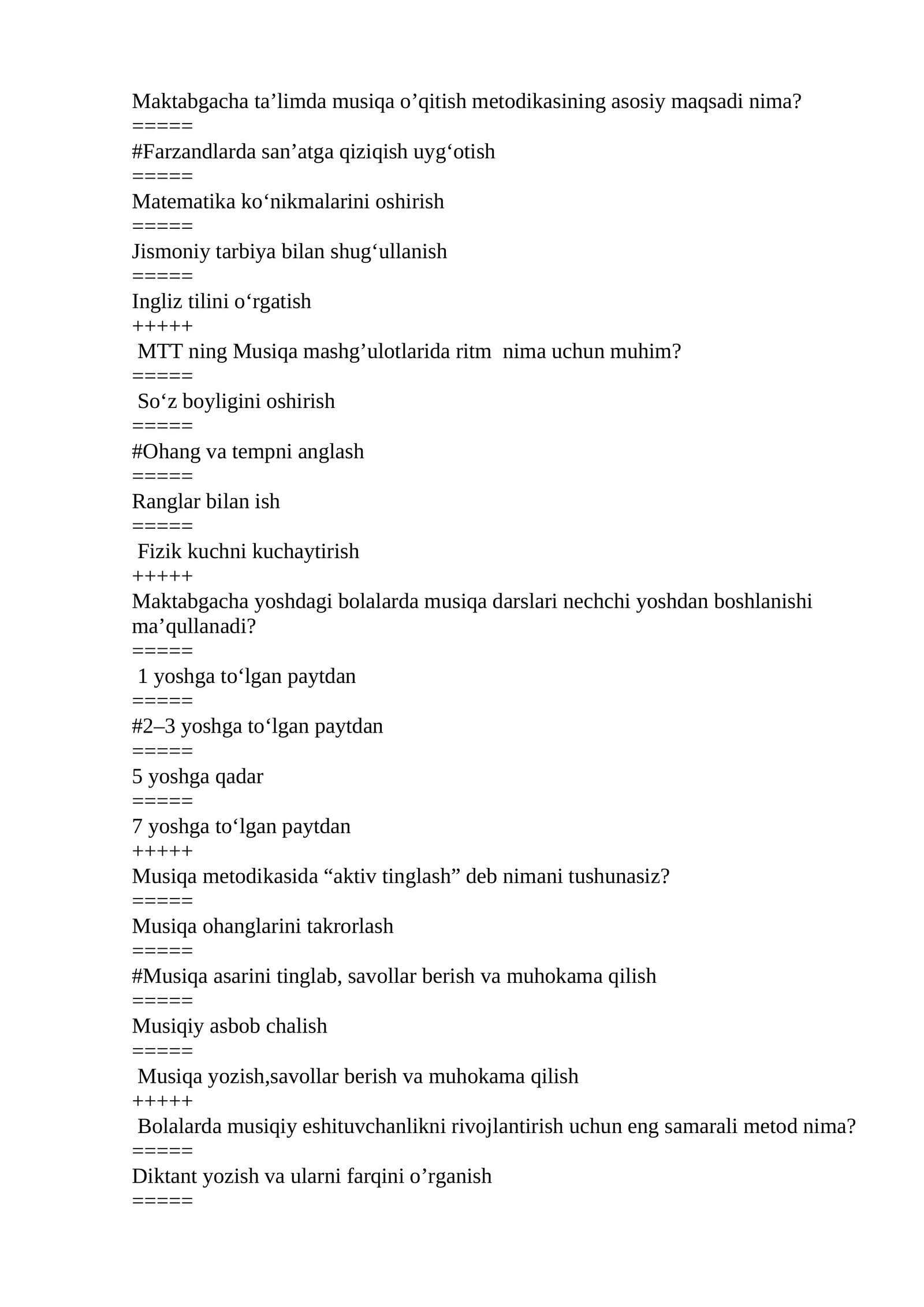 Maktabgacha ta'limda musiqa o'qitish metodikasi fanidan yakuniy nazoratga tushadigan test javoblari