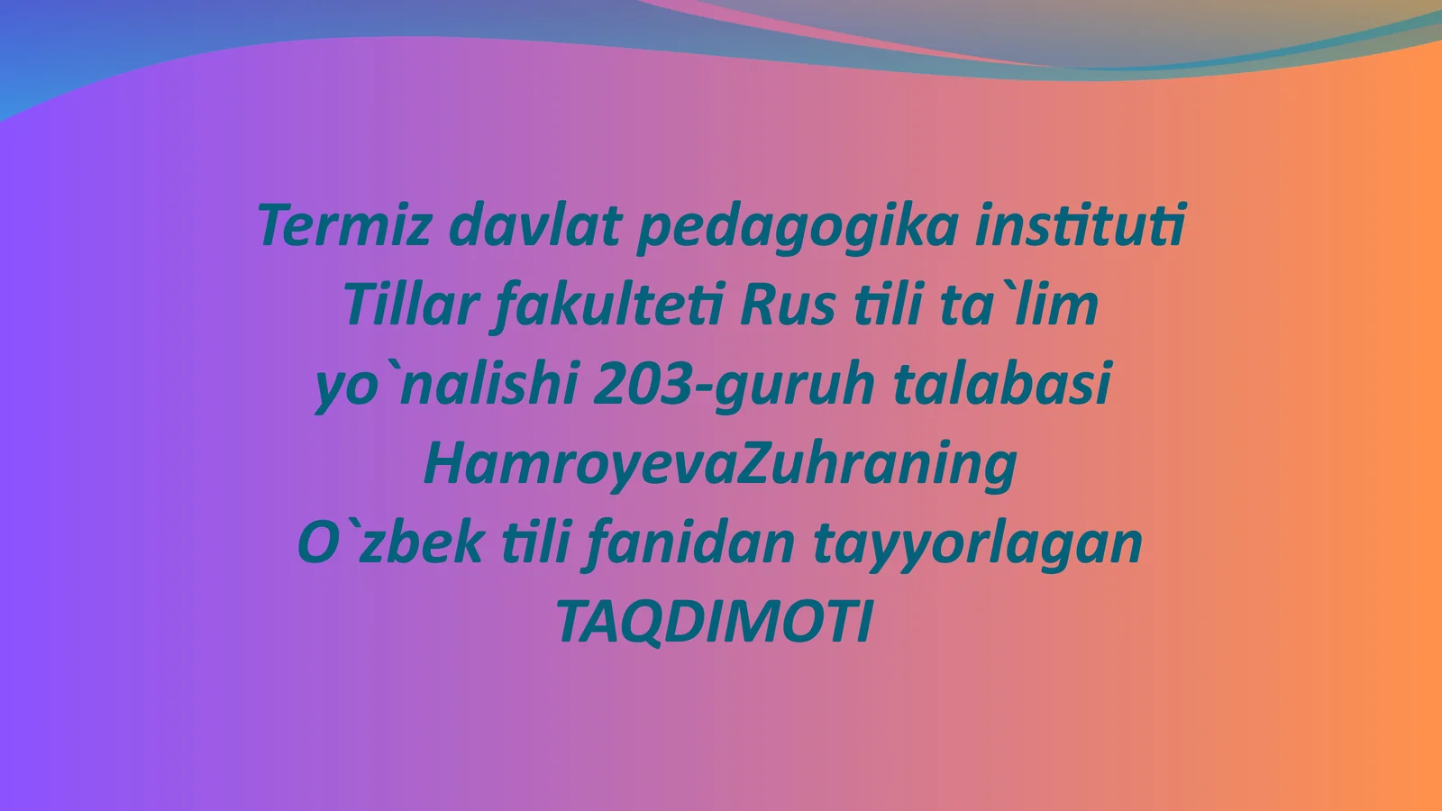 O`zbek tili fanidan tayyorlagan TAQDIMOTI