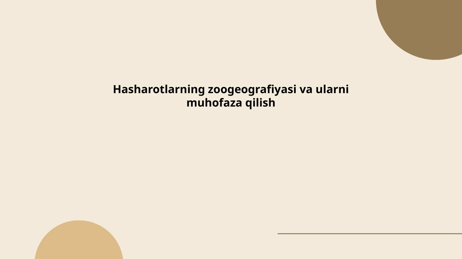Hasharotlarning zoogeografiyasi va ularni muhofaza qilish