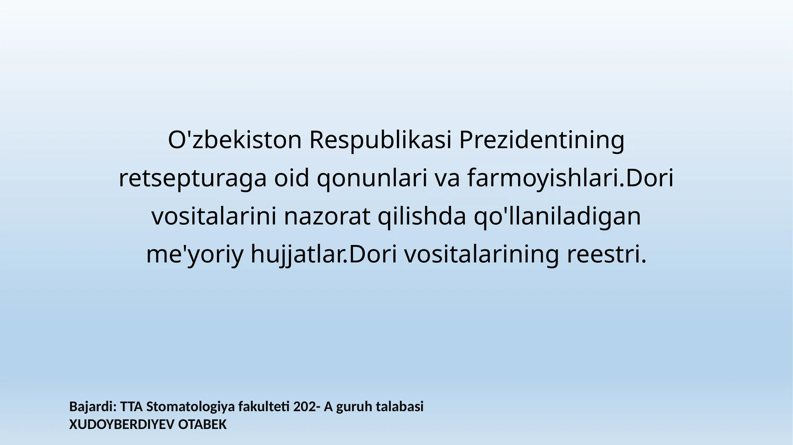 O'zbekiston Respublikasi Prezidentining retsepturaga oid qonunlari va farmoyishlari