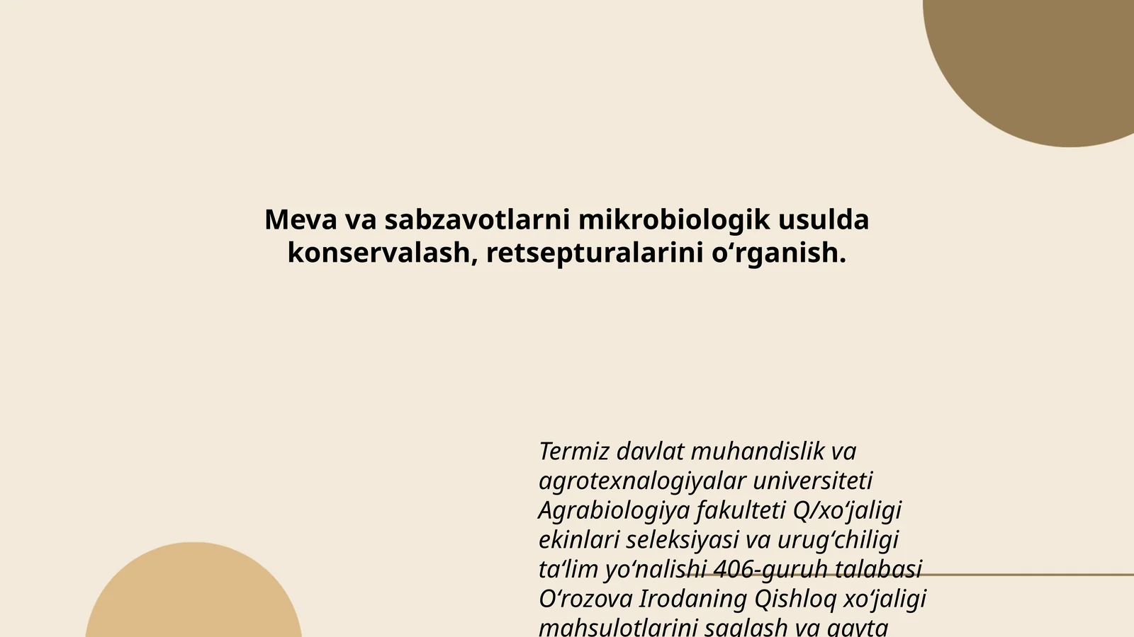 Meva va sabzavotlarni mikrobiologik usulda konservalash, retsepturalarini oʻrganish