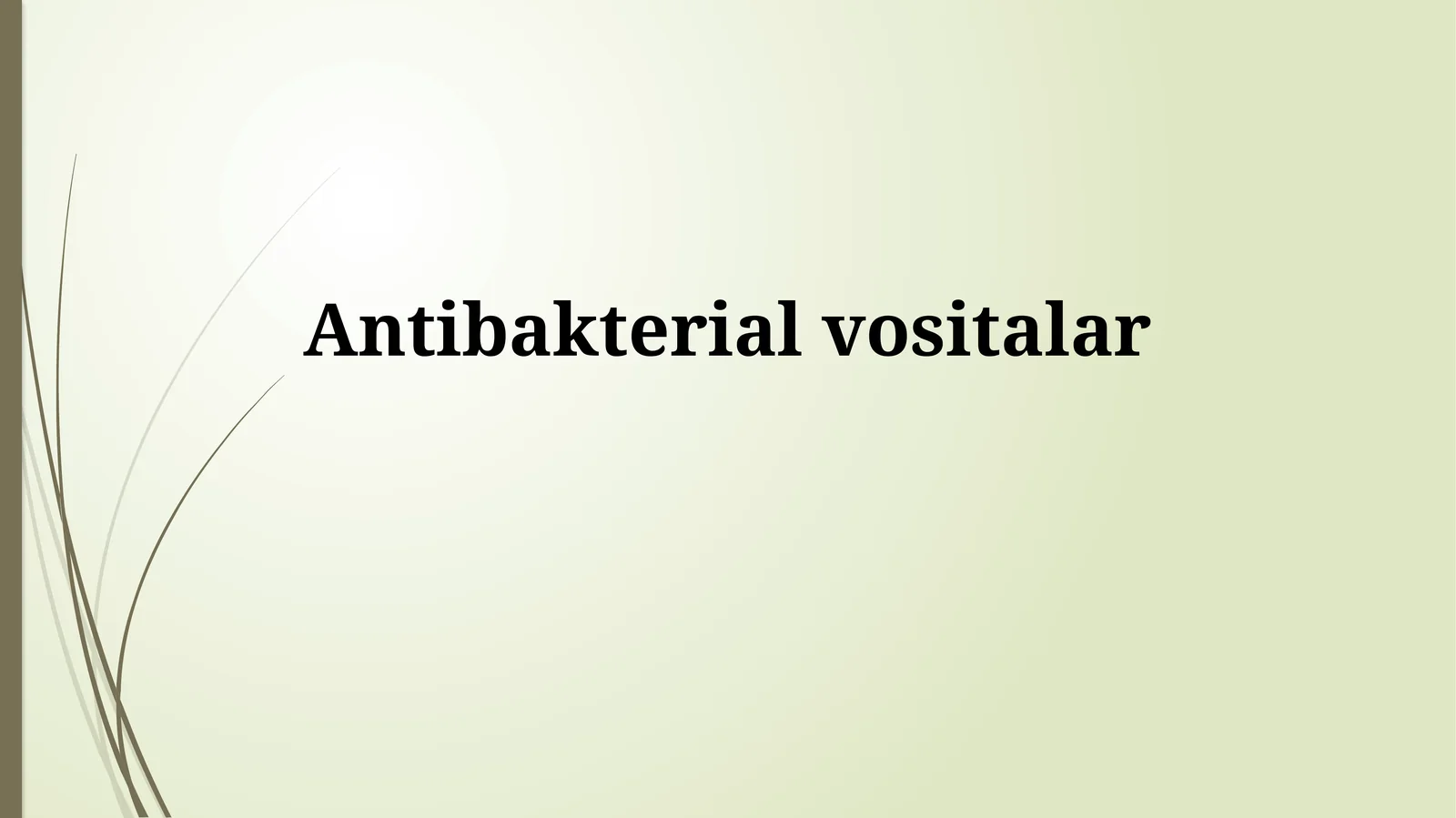 Antibakterial vositalar