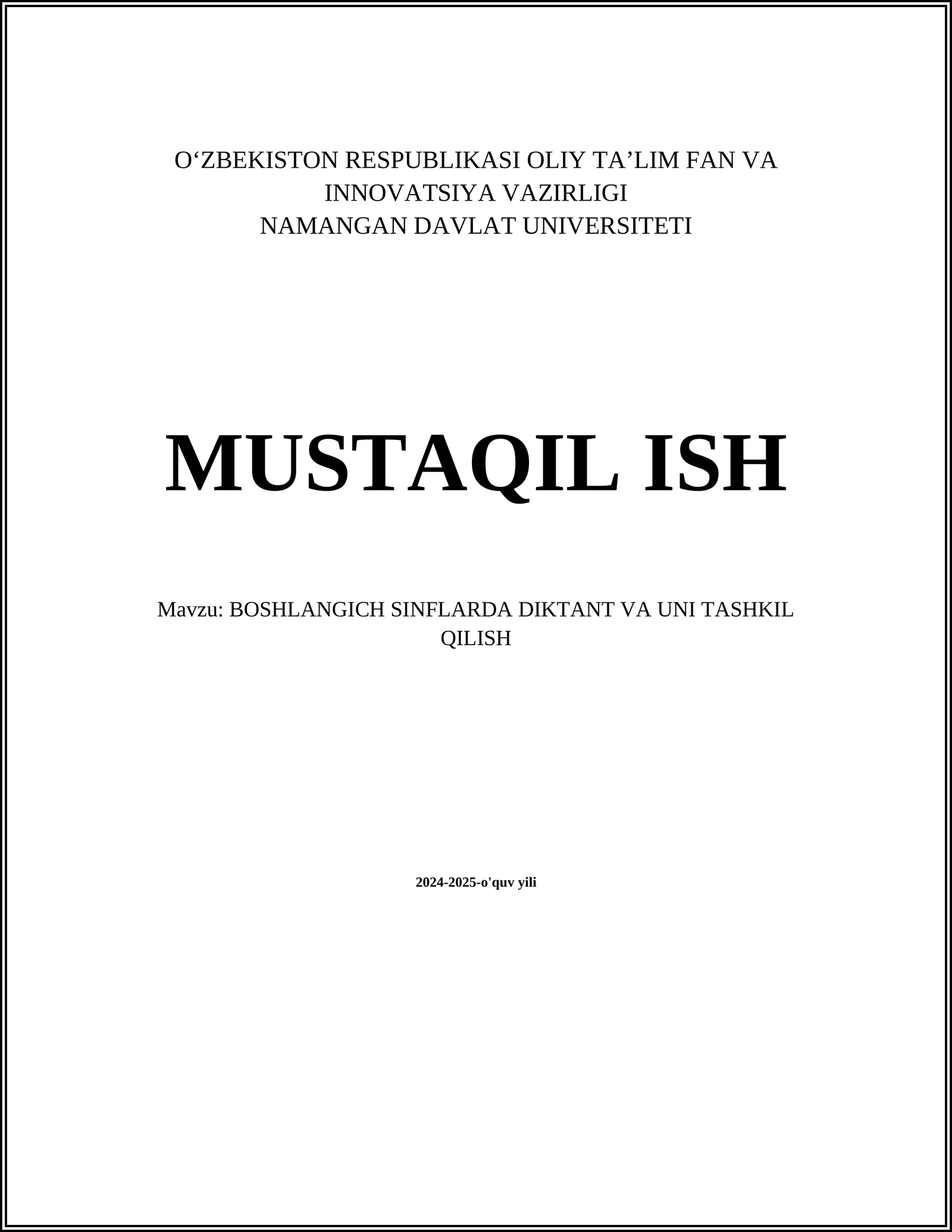 BOSHLANGICH SINFLARDA DIKTANT VA UNI TASHKIL QILISH