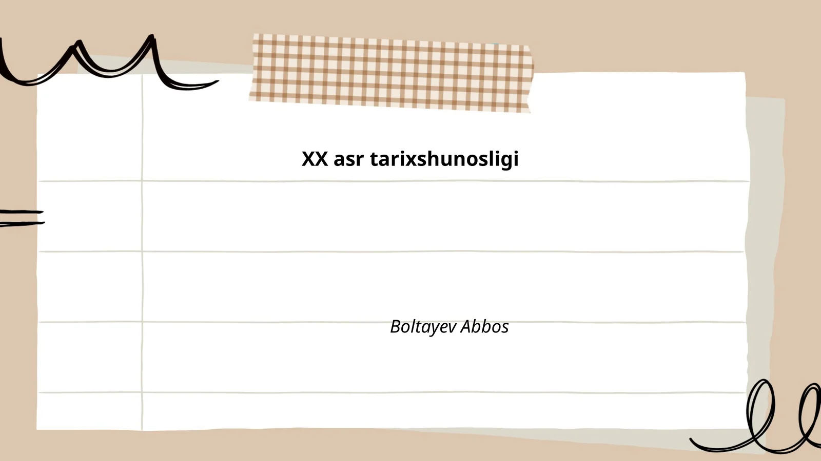 XX asr tarixshunosligining nazariy va metodologik asoslari