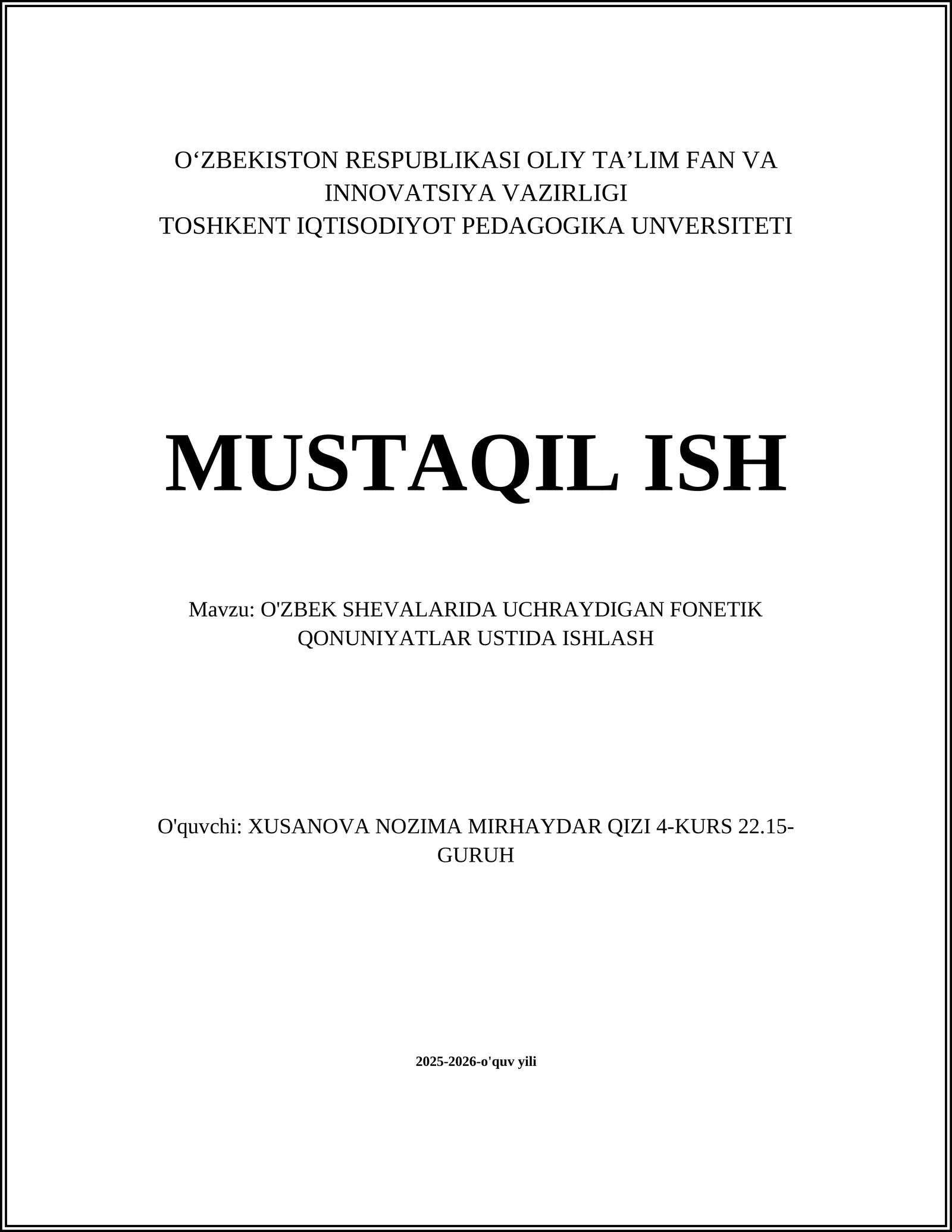 O'ZBEK SHEVALARIDA UCHRAYDIGAN FONETIK QONUNIYATLAR USTIDA ISHLASH