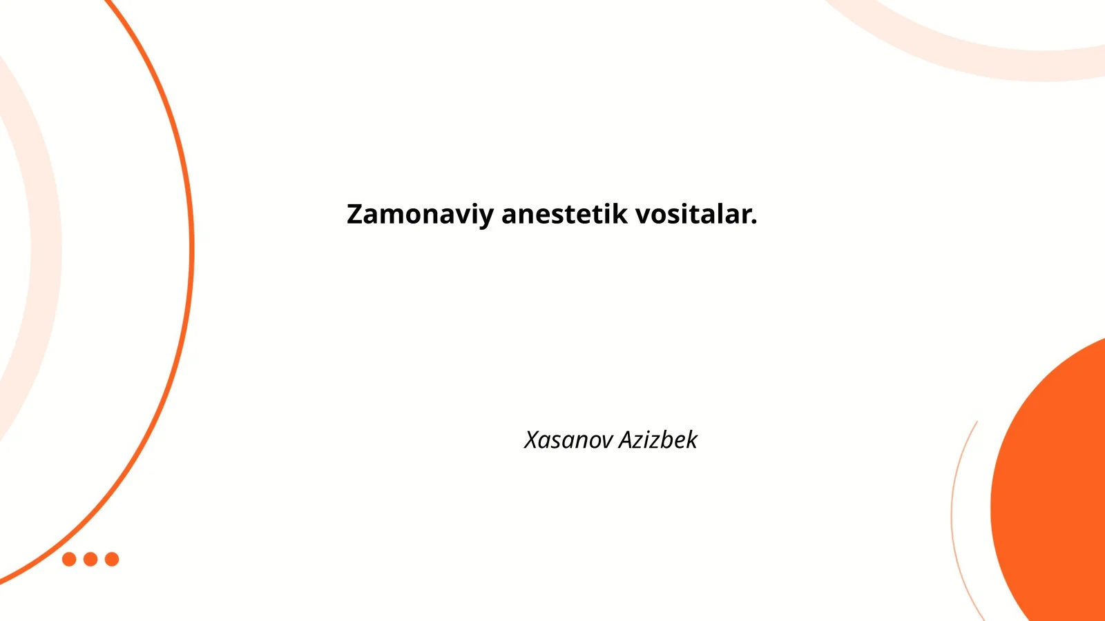 Zamonaviy anestetik vositalar