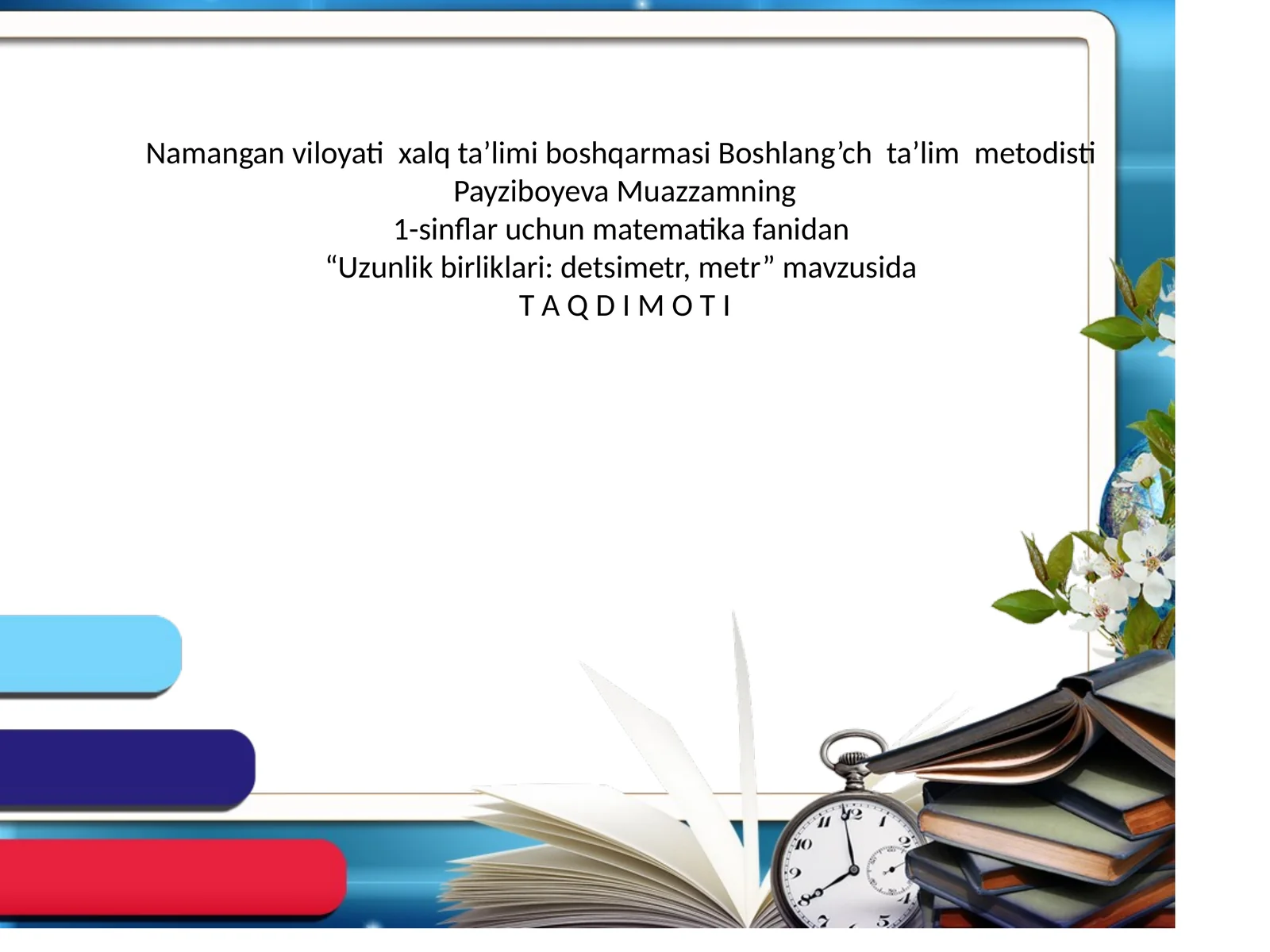 Uzunlik birliklari: detsimetr, metr