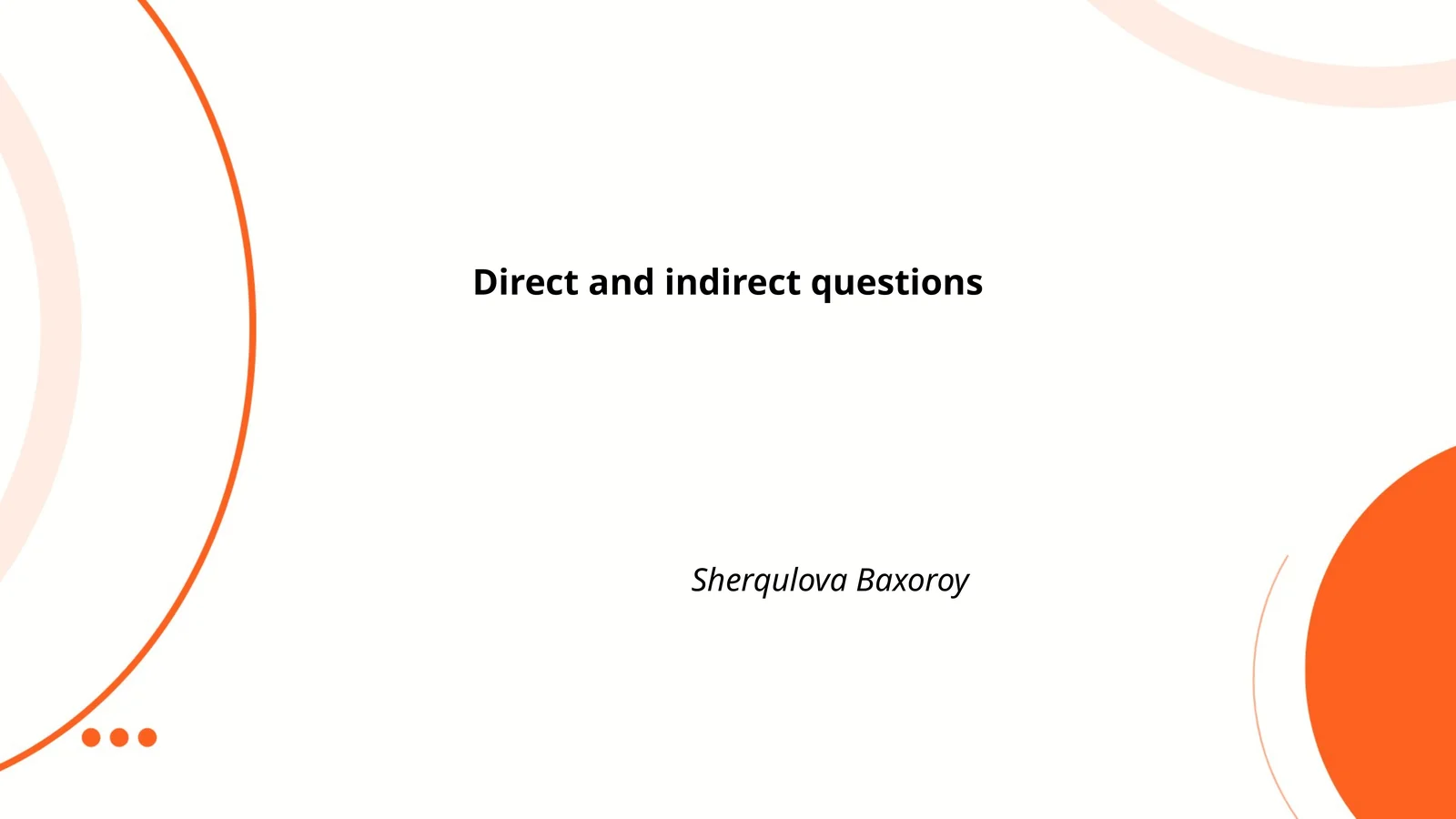 Direct and indirect questions