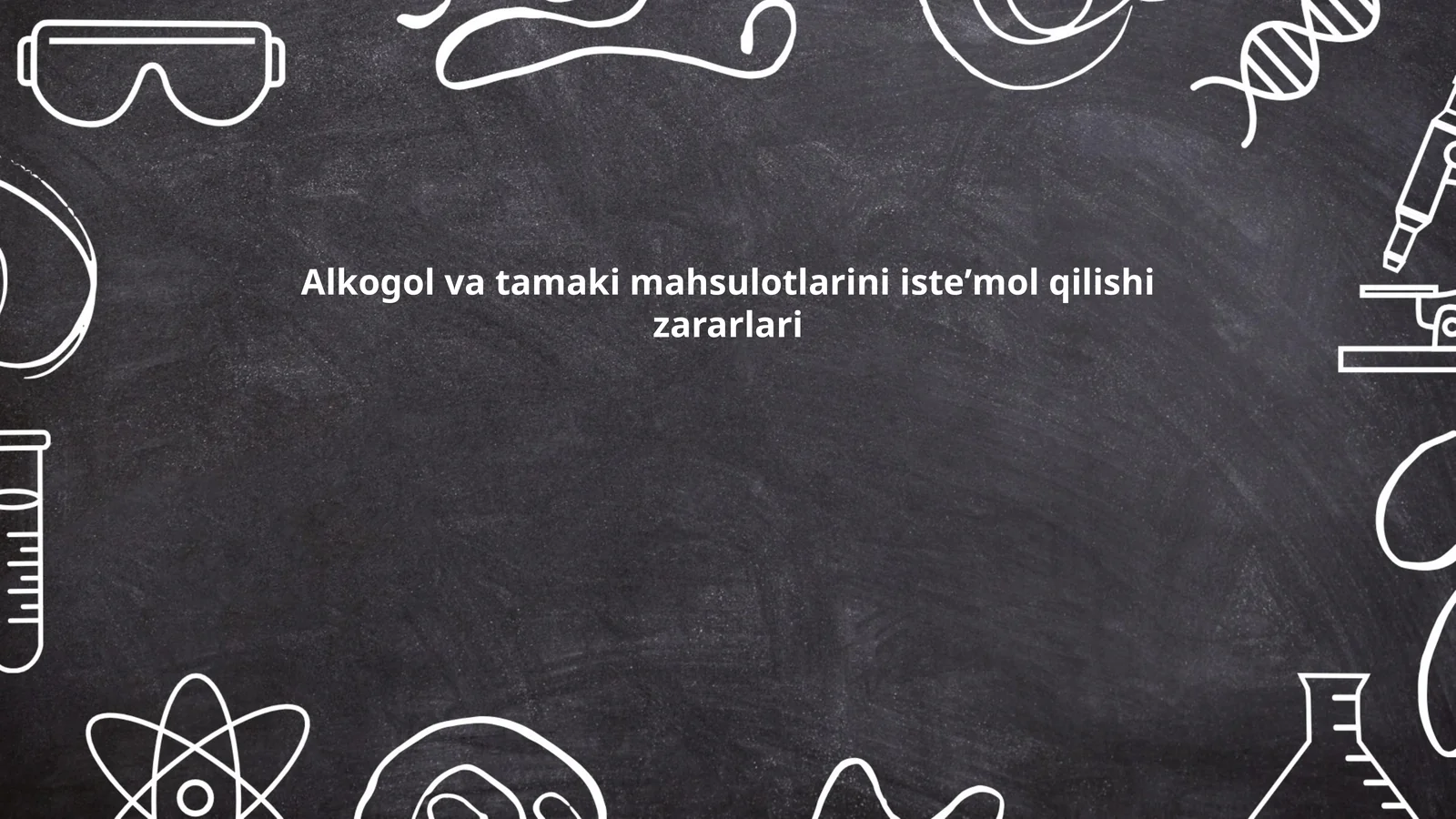 Alkogol va tamaki mahsulotlarini isteʼmol qilishi zararlari