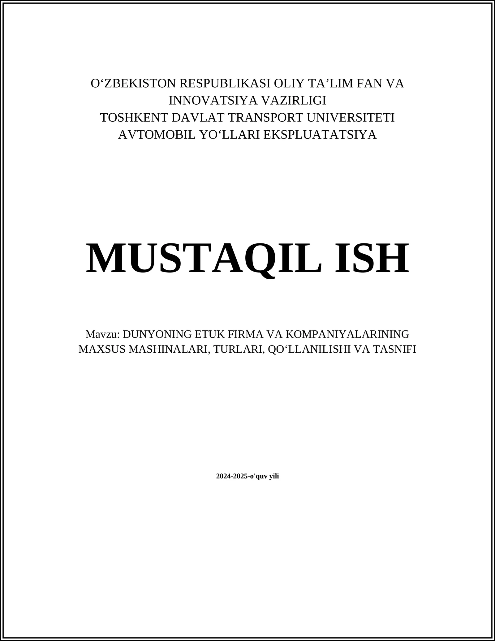 DUNYONING ETUK FIRMA VA KOMPANIYALARINING MAXSUS MASHINALARI, TURLARI, QOʻLLANILISHI VA TASNIFI