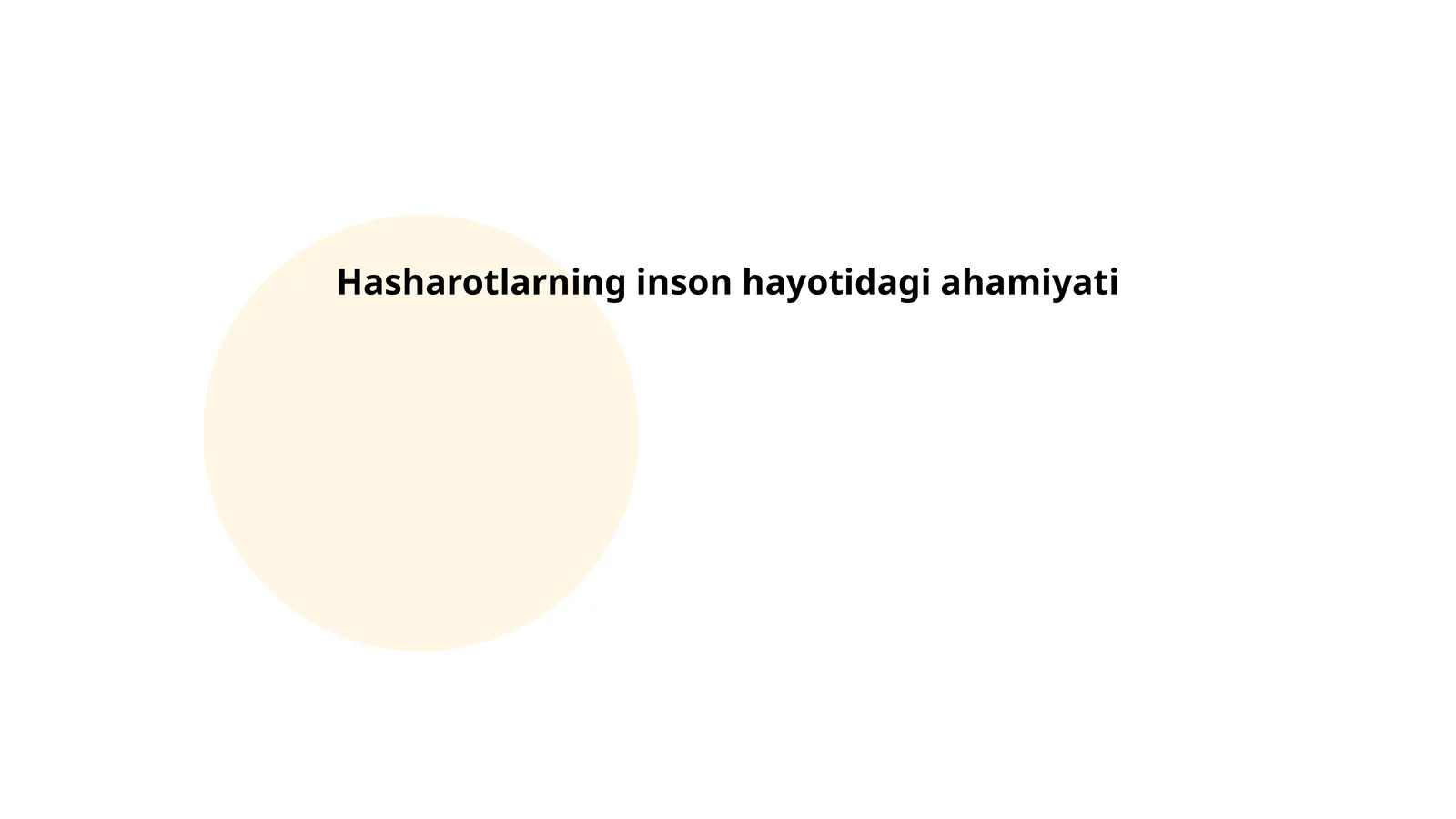 Hasharotlarning inson hayotidagi ahamiyati