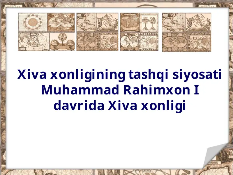 Xiva xonligining tashqi siyosati Muhammad Rahimxon I davrida Xiva xonligi