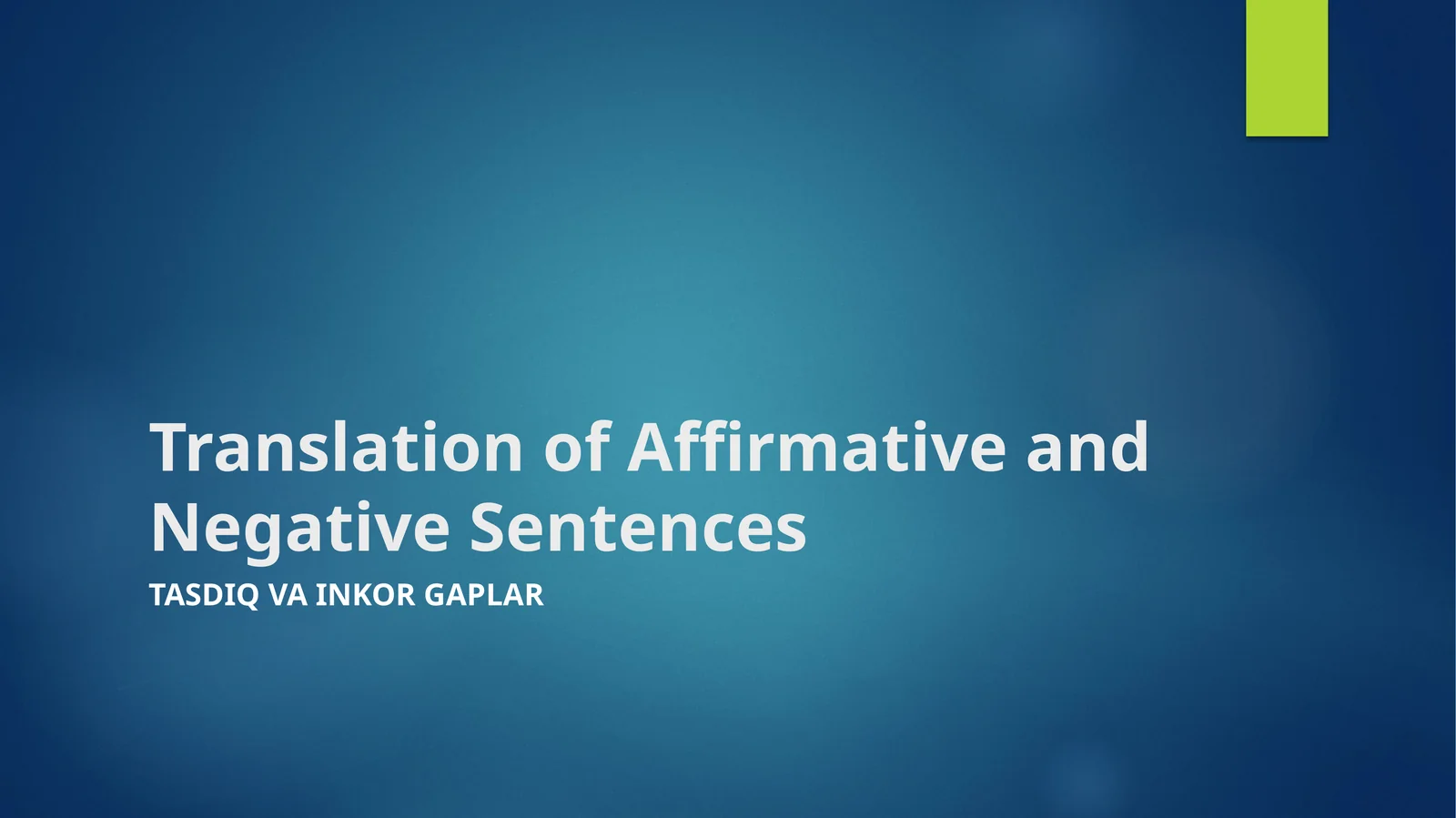 Translation of Affirmative and Negative Sentences