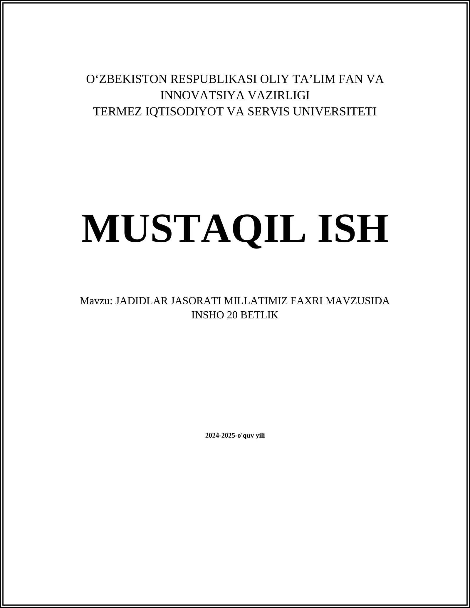 JADIDLAR JASORATI MILLATIMIZ FAXRI MAVZUSIDA INSHO 20 BETLIK