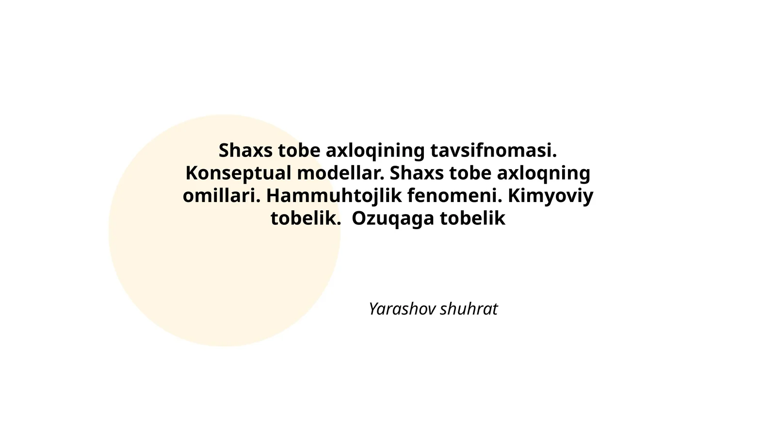 Shaxs tobe axloqining tavsifnomasi