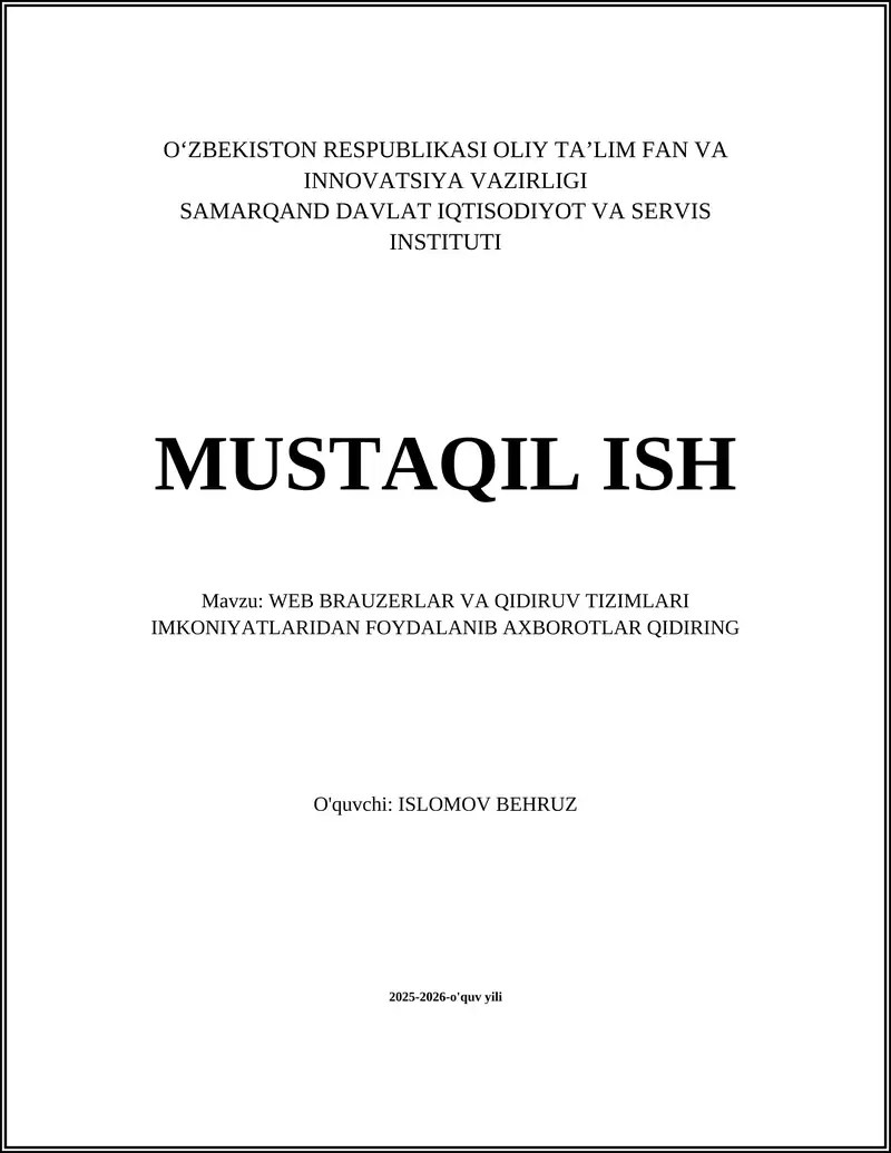 WEB BRAUZERLAR VA QIDIRUV TIZIMLARI IMKONIYATLARIDAN FOYDALANIB AXBOROTLAR QIDIRING
