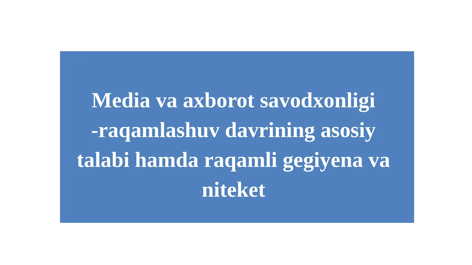 Media va axborot savodxonligi