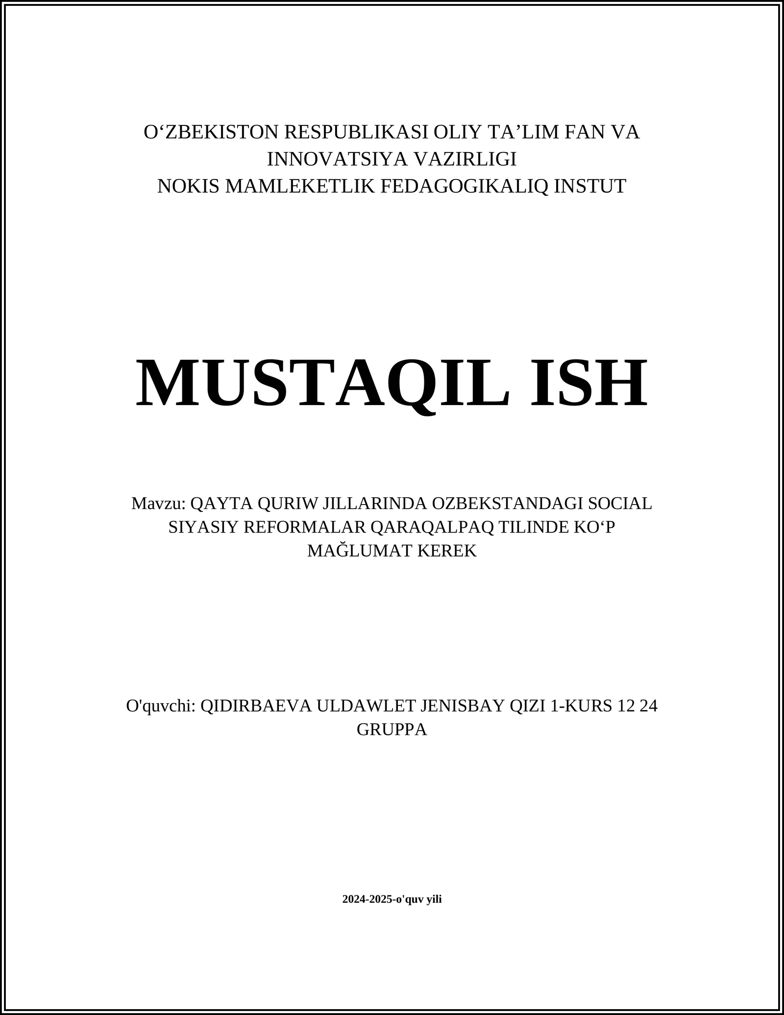 QAYTA QURIW JILLARINDA OZBEKSTANDAGI SOCIAL SIYASIY REFORMALAR QARAQALPAQ TILINDE KOʻP MAĞLUMAT KEREK