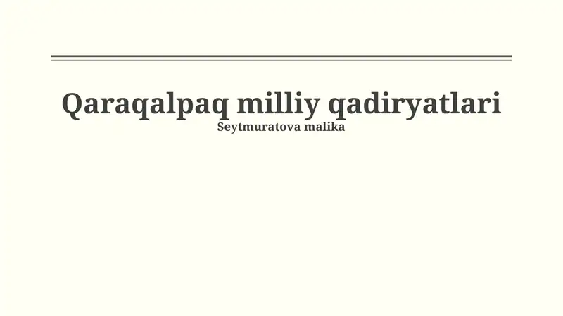 Qaraqalpaq milliy qadiryatlari