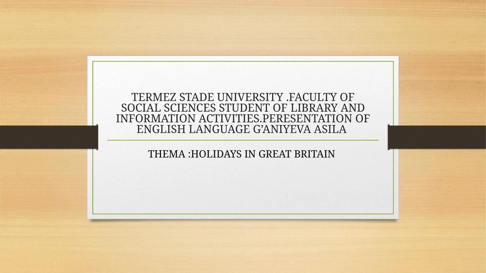 HOLIDAYS IN GREAT BRITAIN