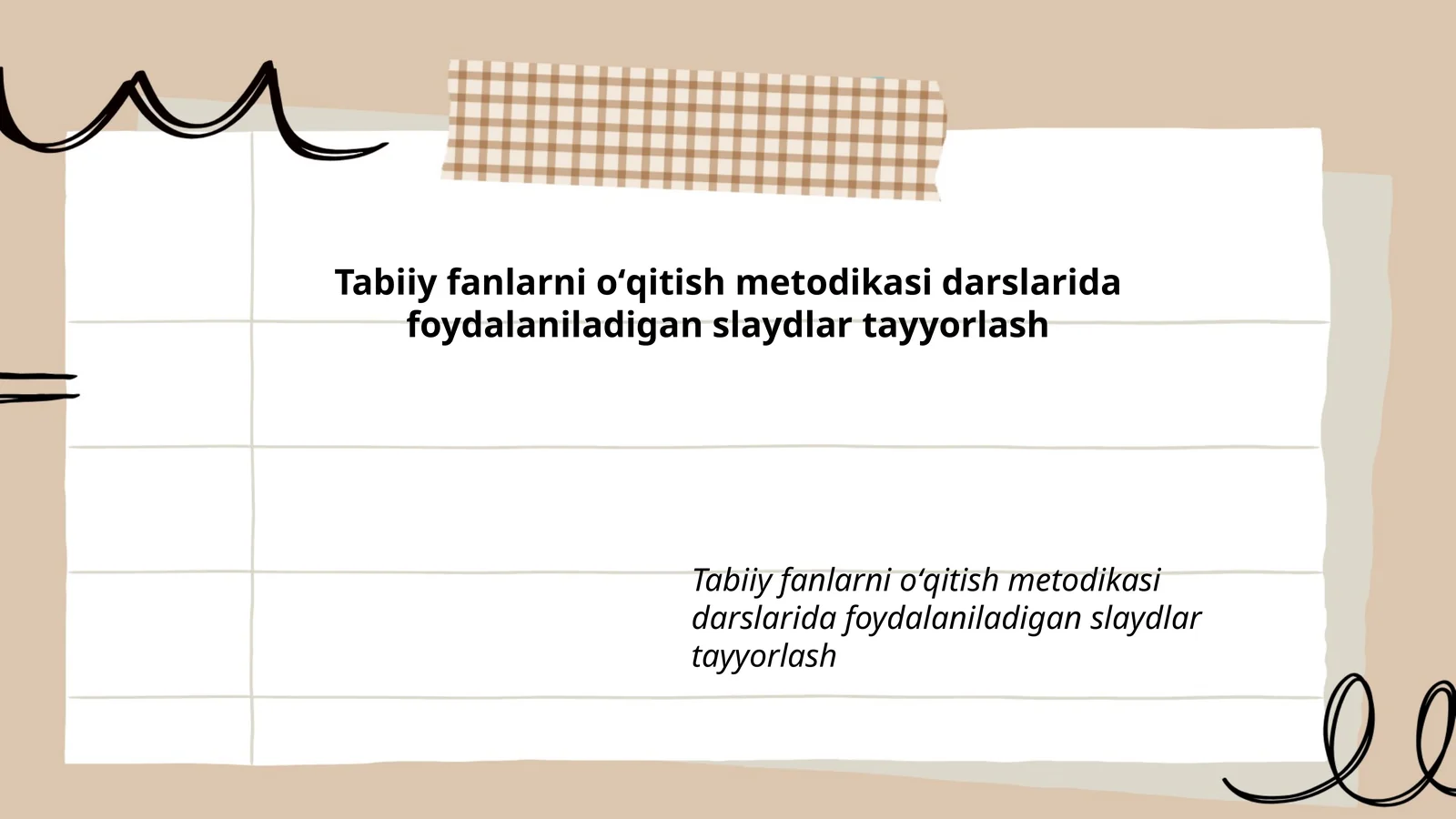 Tabiiy fanlarni oʻqitish metodikasi darslarida foydalaniladigan slaydlar tayyorlash