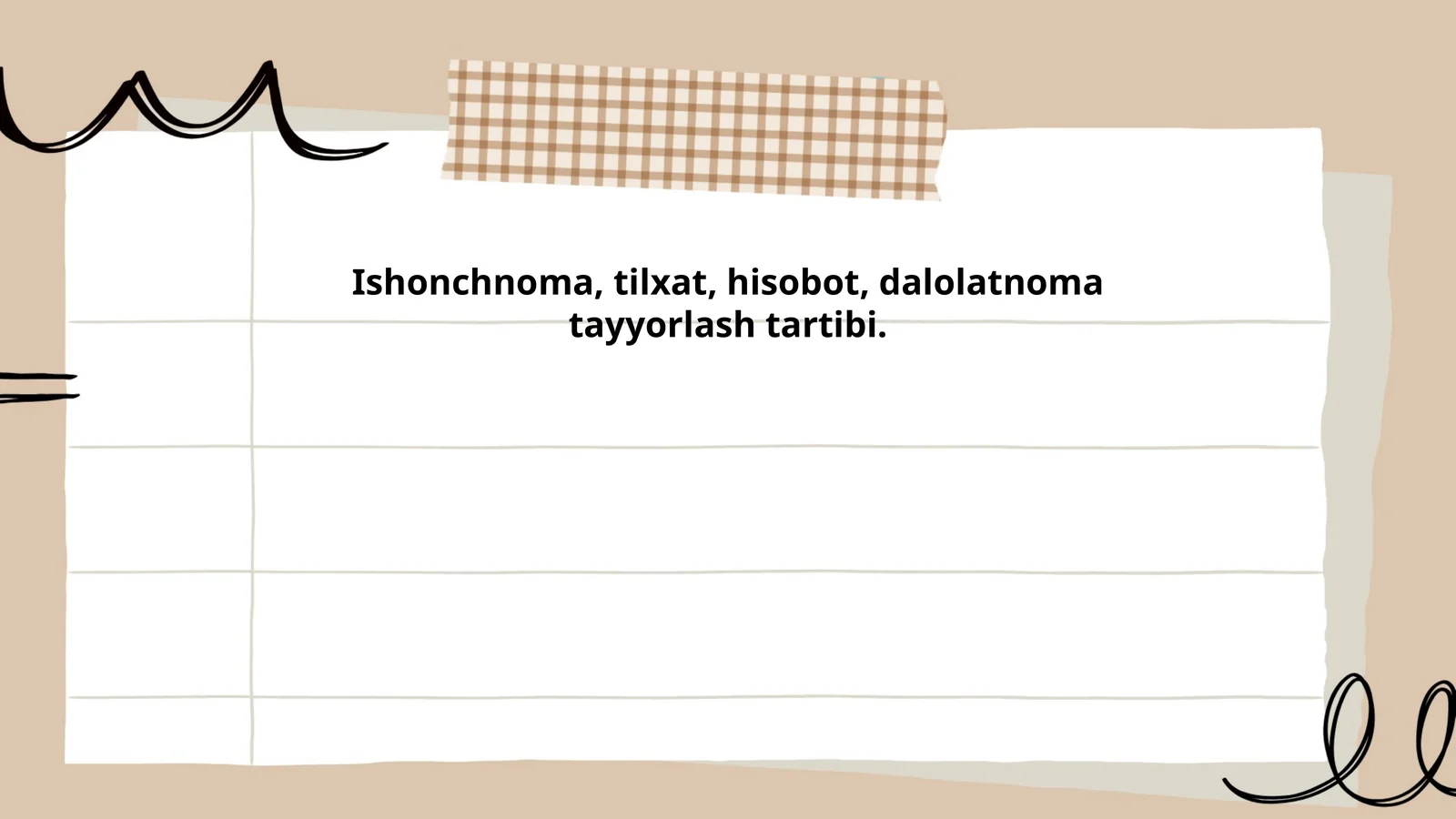 Ishonchnoma, tilxat, hisobot, dalolatnoma tayyorlash tartibi