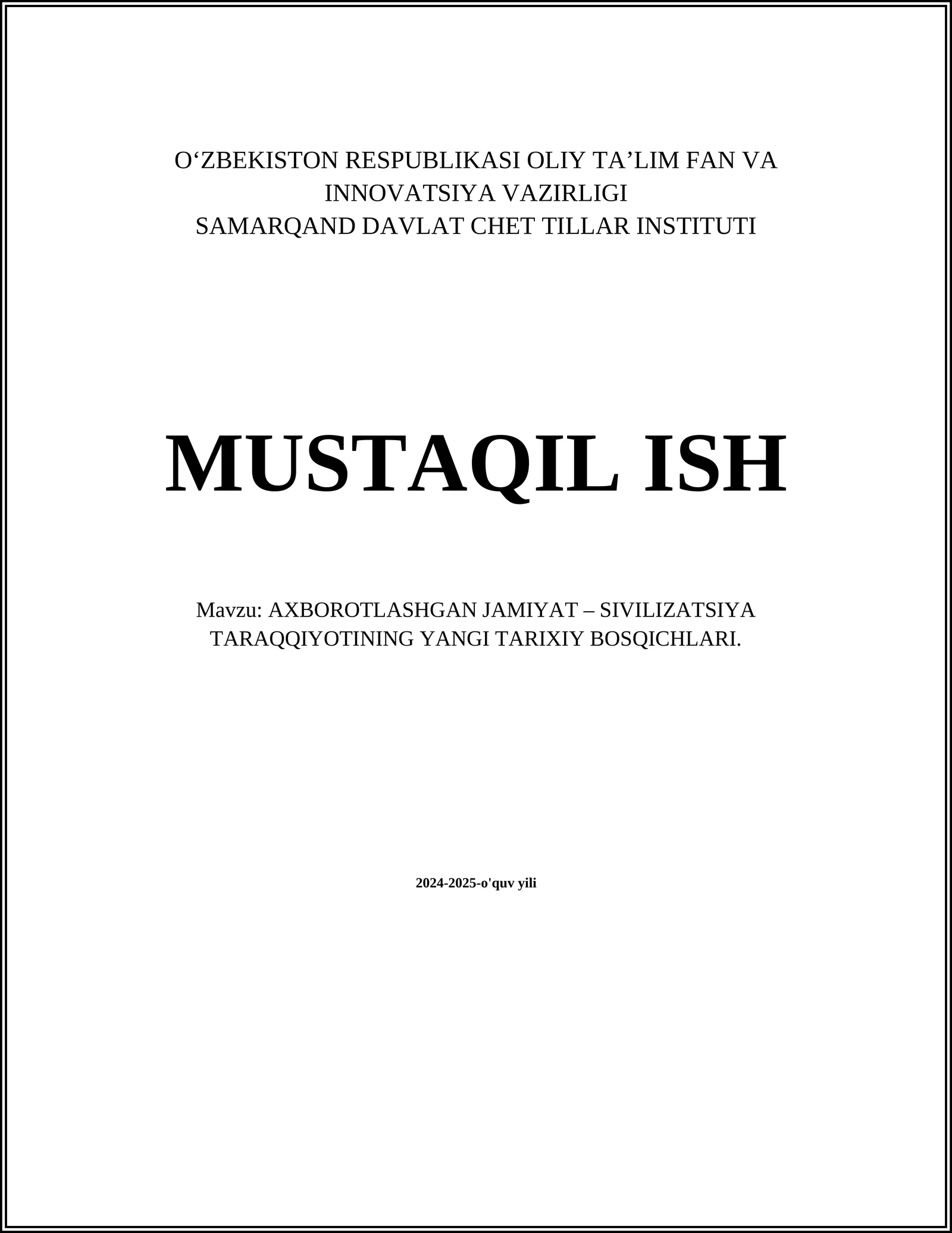 AXBOROTLASHGAN JAMIYAT – SIVILIZATSIYA TARAQQIYOTINING YANGI TARIXIY BOSQICHLARI