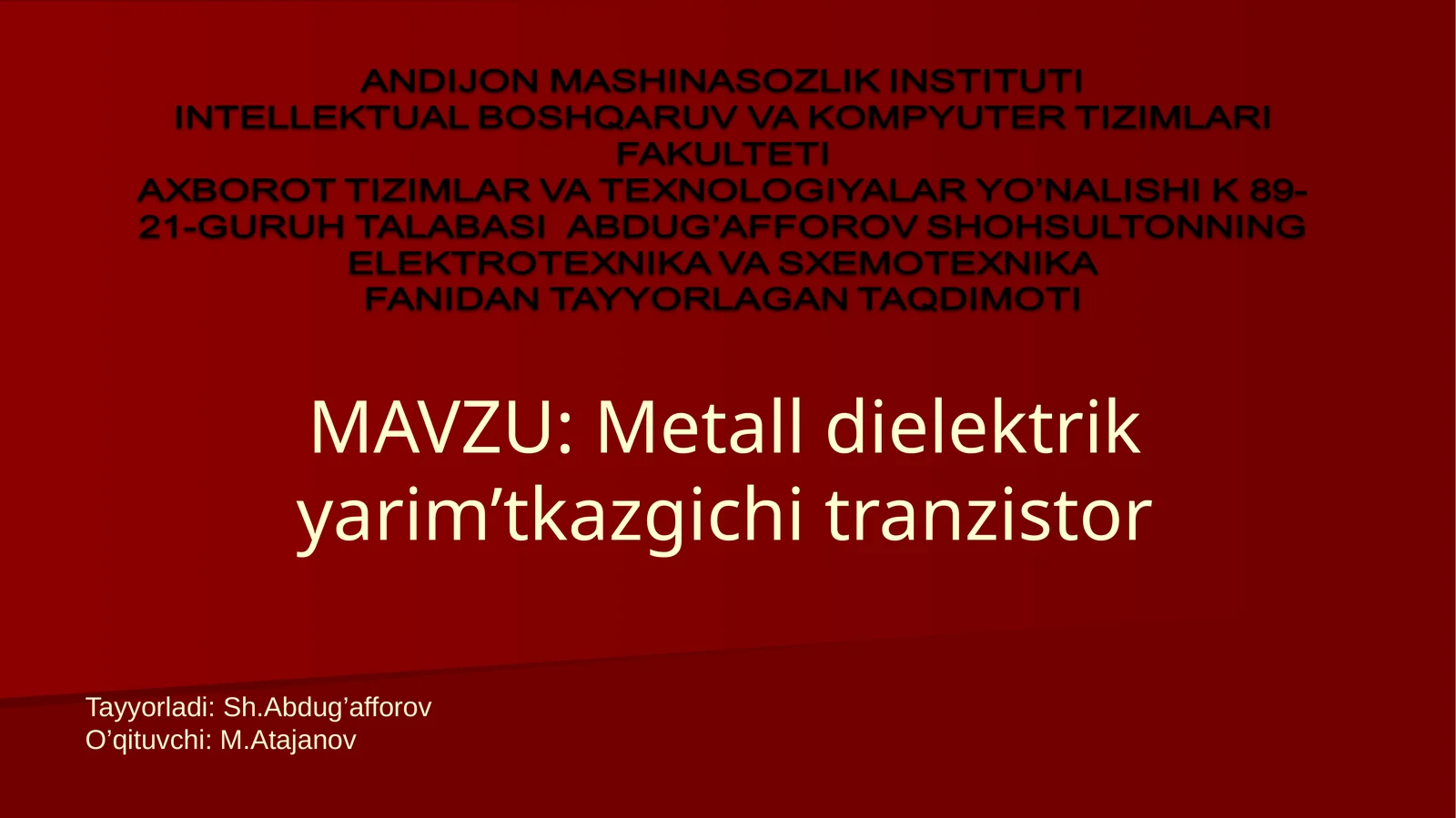 Metall dielektrik yarim’tkazgichi tranzistor