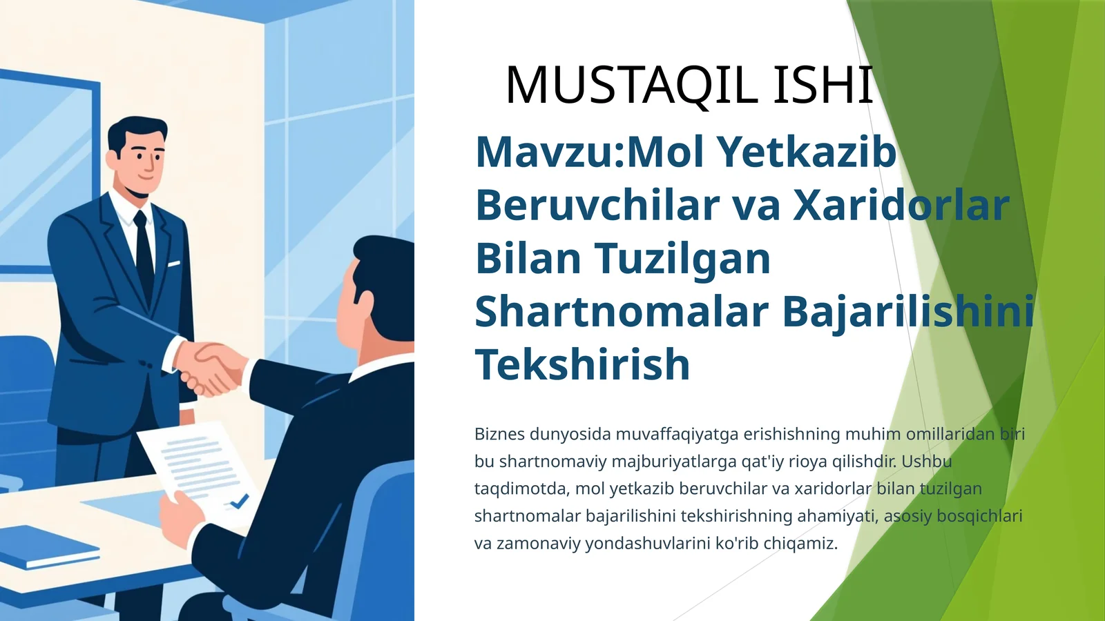 Mol Yetkazib Beruvchilar va Xaridorlar Bilan Tuzilgan Shartnomalar Bajarilishini Tekshirish
