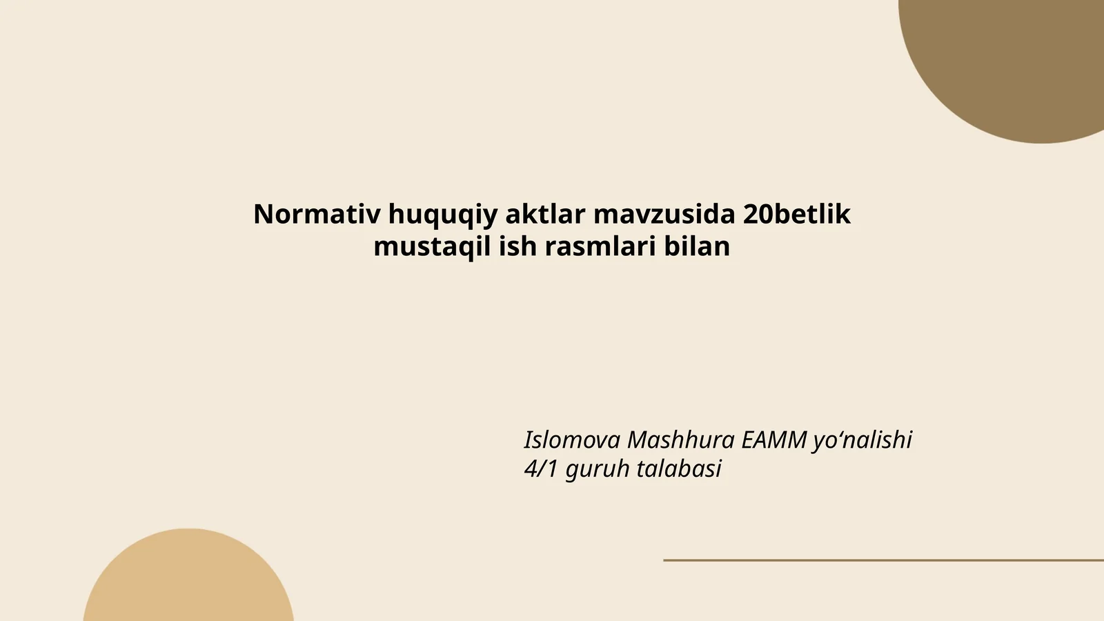 Normativ-huquqiy aktlar mavzusida 20betlik mustaqil ish rasmlari bilan