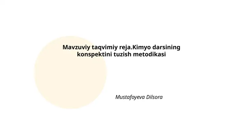 Mavzuviy taqvimiy reja.Kimyo darsining konspektini tuzish metodikasi