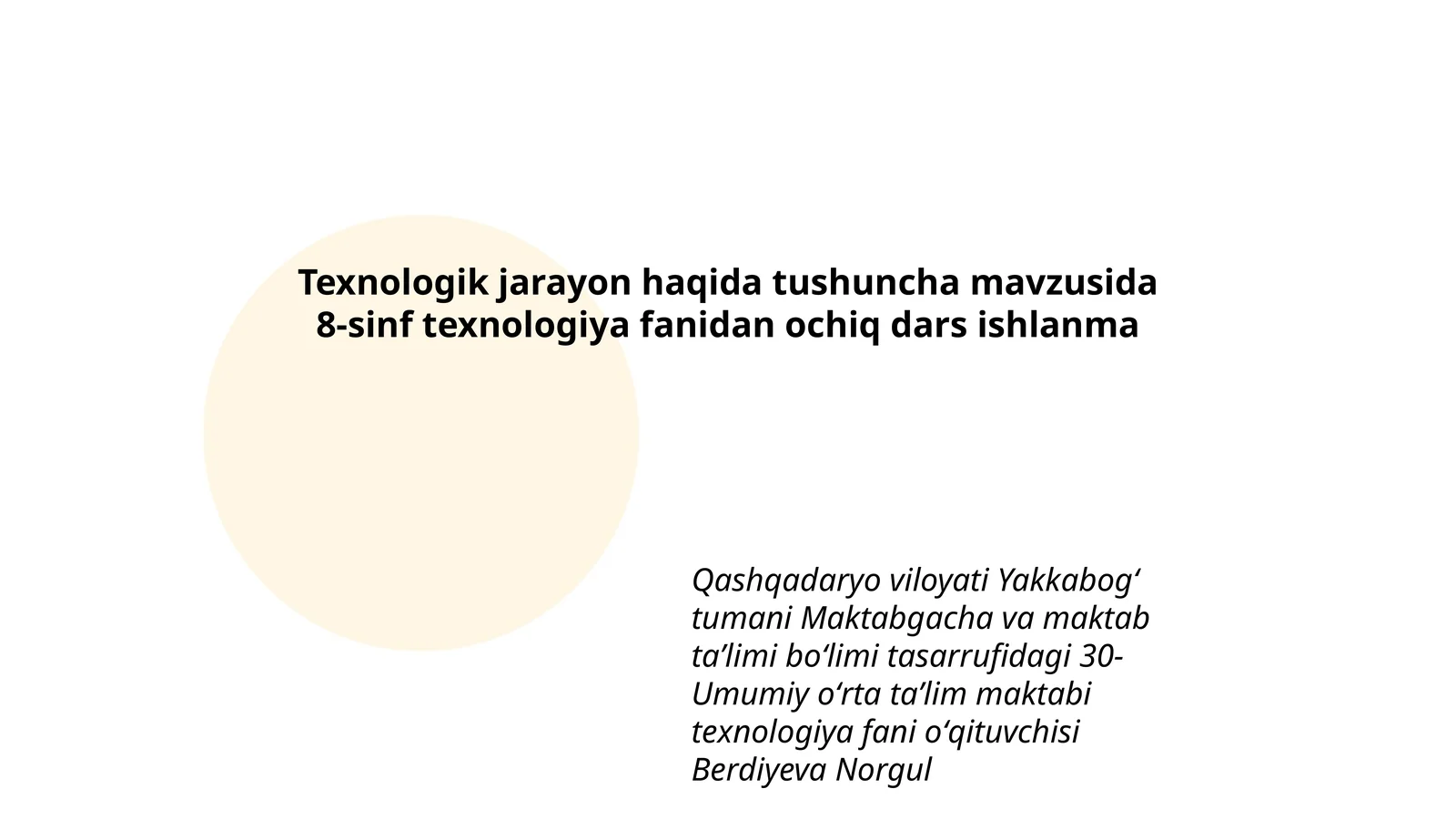 8-sinf texnologiya fanidan ochiq dars ishlanma